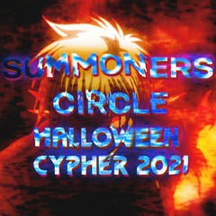 Halloween Cypher 2021 (Summoners Circle)