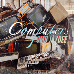 Computers Ft. OMB JAYDEE