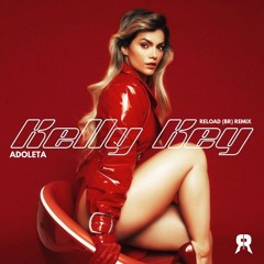 Kelly Key - Adoleta (Reload Remix)