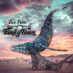 Live @ Funky Town (Burning Man 2019)