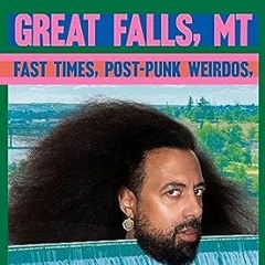 Free AudioBook Great Falls, MT by Reggie Watts 🎧 Listen Online