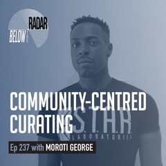 Community-Centred Curating — with Moroti George