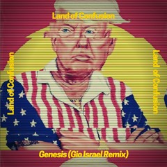 FREE DOWNLOAD: Land Of Confusion - Genesis (Gio Israel Remix)