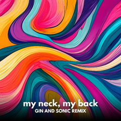 Gin and Sonic Remixes