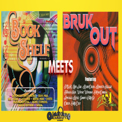 Bookshelf Riddim Meets Bruk Out Riddim Feat Wayne Wonder,Benie,Bounty,Spragga,Vegas,Lady Saw,Baby Cham,Sean Paul & More