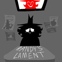 RANDY’S LAMENT
