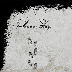 Please Stay