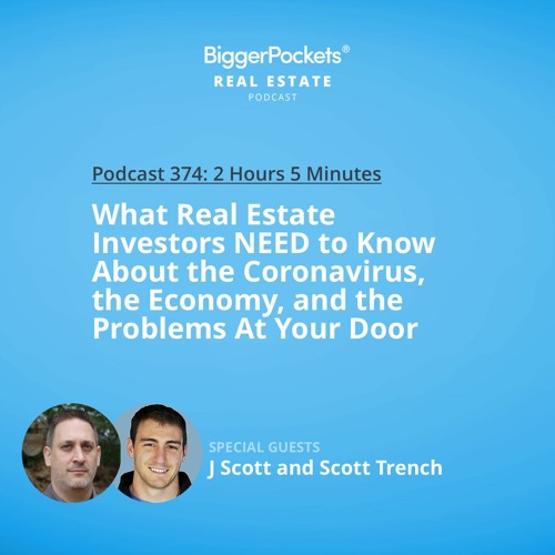 BP Podcast 374: What Real Estate Investors NEED to Know About the Coronavirus