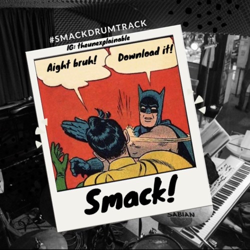 Smack (Drum Track) 116bpm - Steven Holman X James Moody