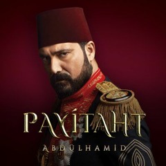 Payitaht Abdülhamid - Gazi Osman Paşa (Plevne Marşı)Instrumental 320kbps Master