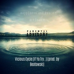 Vicious Cycle (If Ya Try..)(prod. by Beatowski)