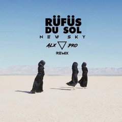 Rufus Du Soul- New Sky (Alx Pro Remix)
