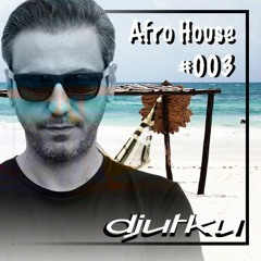 Afro House #003