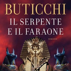 [Read] Online Il serpente e il faraone BY : Marco Buticchi