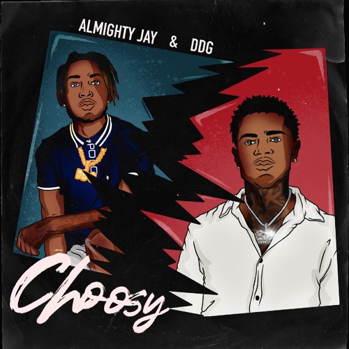 Almighty Jay & DDG "Choosy"