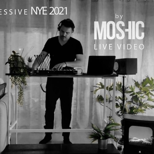 MOSHIC - LIVE VIDEO MIX | NYE 2021 [80 min]