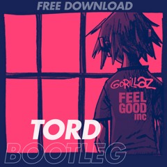 Feel Good (Tord Bootleg) [Free Download]