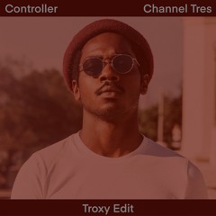Controller Channel Tres (Troxy Edit)