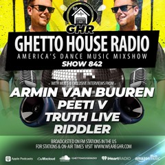 GHR - Show 842- Armin Van Buuren, Riddler, Peeti V, Truth Live