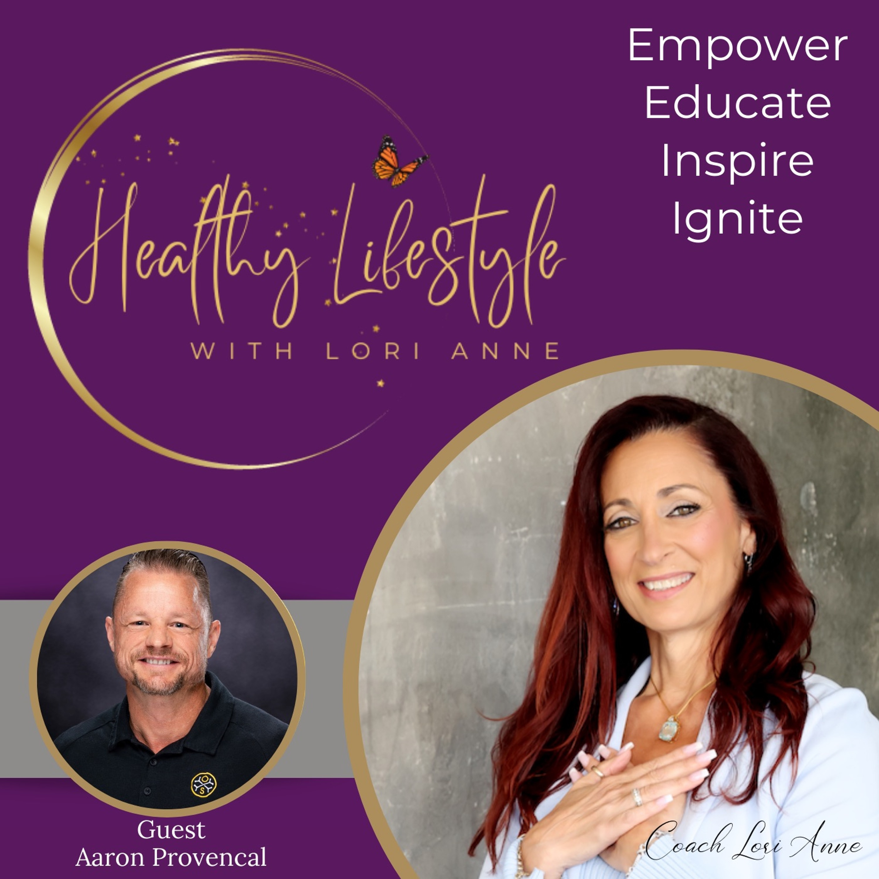 Healthy Lifestyle 8-16-25 Aaron Provencil - Helping People, Building Businesses, Changing Lives episode artwork