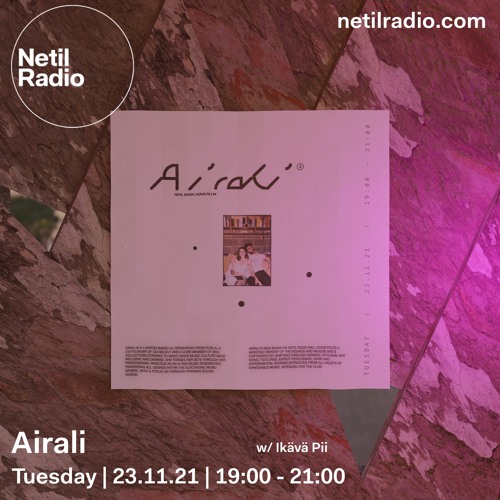 Netil Radio | Airali w/ Ikävä Pii - November 2021
