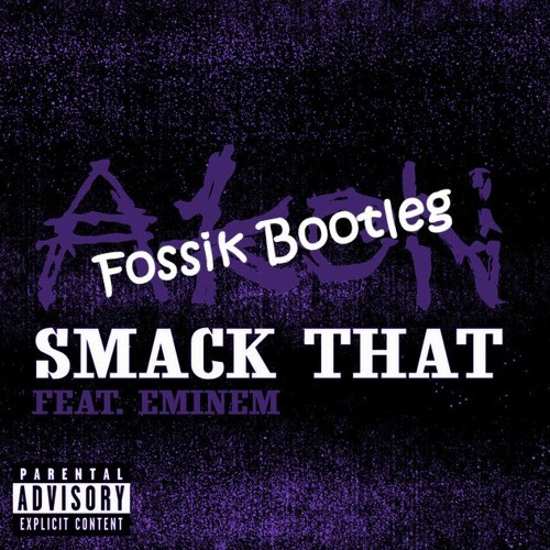 Smack That  Ft. Eminem & Akon (Bootleg)