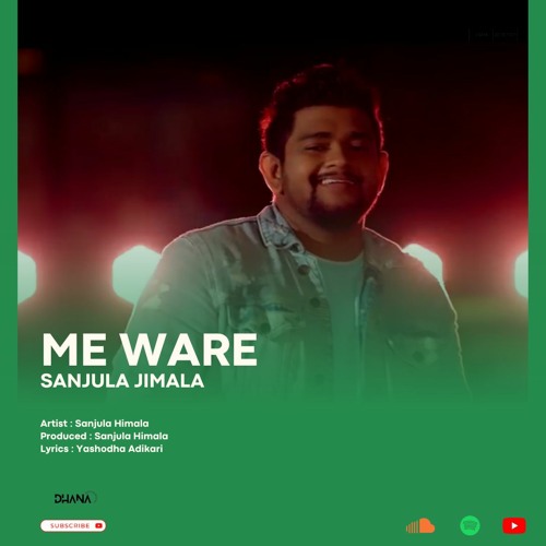 Me Waare - Sanjula Himala | Earphones Music