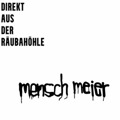 Direkt aus der Räuber*innenhöhle