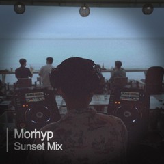 Morhyp Sunset Mix | Off-Air Dewy @Sunset Cliff