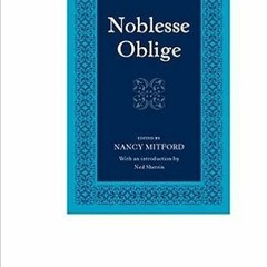 Download??(PDF)?? Noblesse Oblige: An Enquiry into the Identifiable Characteristics of the English A