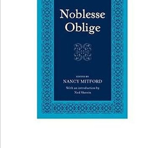 Download??(PDF)?? Noblesse Oblige: An Enquiry into the Identifiable Characteristics of the English A