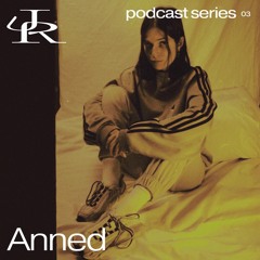 Anned — JUDDER podcast — 03