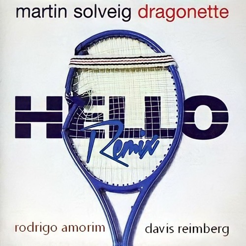 Stream Martin Solveig - Hello Ft Dragonette (Rodrigo Amorim