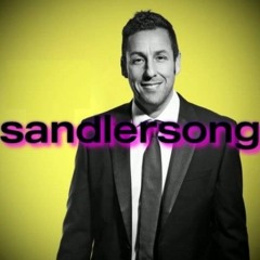 sandlersong - VS. Adam Sandler