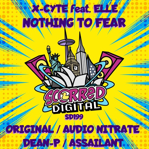 SD199 X - Cyte Ft Elle - Nothing To Fear (Audio Nitrate Remix)