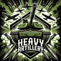 HEAVY ARTILLERY