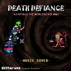 DEATH DEFIANCE [Swapped Realities Cover]