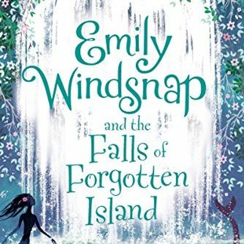 Stream Read online Emily Windsnap and the Falls of Island by