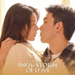 Amidst A Snowstorm Of Love《 在暴雪时分》Full OST