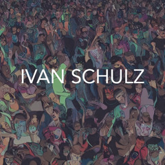 Ivan Schulz - Saturday night sesh