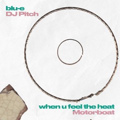 [Swine Premiere] blu-e - When U Feel The Heat (All Centre)