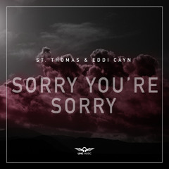 Sorry You're Sorry (Extended Mix)
