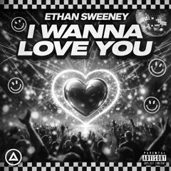 I Wanna Love You