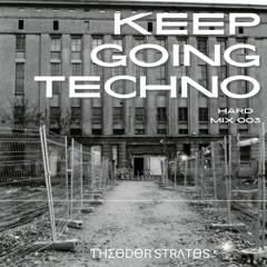 Keep Going Techno - 003