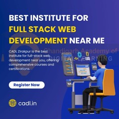 Best Institute For Full Stack Web Development Near Me at CADL