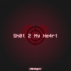 Sh0T 2 My He4Rt