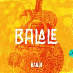 Bandi - Balale