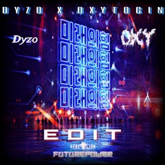 Rebelion - Future power (Dyzo X Oxytocin edit)