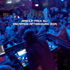 KIARI MASHUP PACK #1: ESCAPADE AFTERHOURS (MIA) | Keinemusik, RÜFÜS DU SOL, Tiesto...
