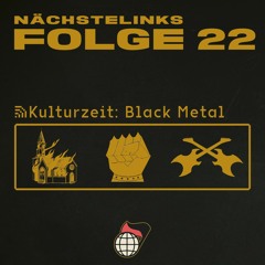 Folge 22 - Kulturzeit: Black Metal